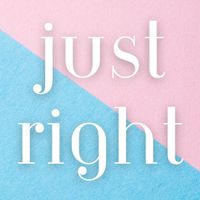 just right